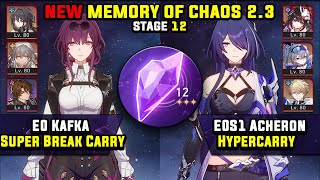 E0 Kafka Super Break &amp; E0 Acheron Hypercarry (3 Stars) | NEW Memory Of Chaos 12 Honkai Star Rail 2.3