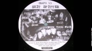 B2 Shit Spitter - God Won't Save You