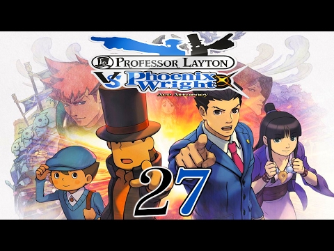 Let's Play Professor Layton vs. Phoenix Wright (Part 27): The Unexplained, Unannounced Incident!