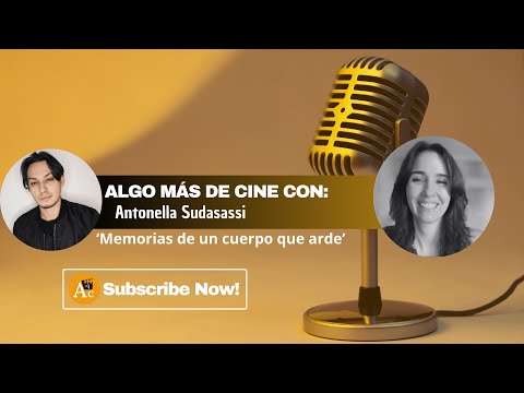 'Memorias de un cuerpo que arde' (2024) | Conversando con la directora Antonella Sudasassi