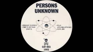 Persons Unknown - Killa (Stix Ballistix Mix)