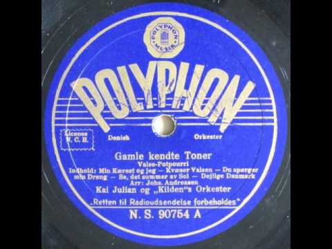 Gamle kendte Toner, Valse-Potpourri - Kai Julian 1936