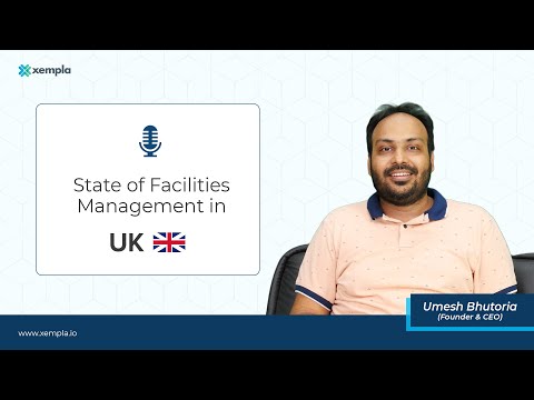  0:14 / 12:01 • Introduction State of Facilities Management in UK | Xempla