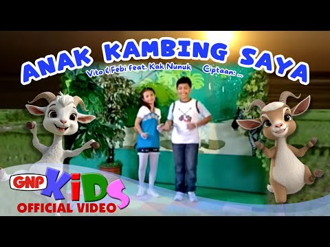 Anak Kambing Saya - Vito & Febi | Lagu Daerah Anak Indonesia