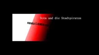 Dota und die Stadtpiraten - Neues Liebeslied (Frühstück)