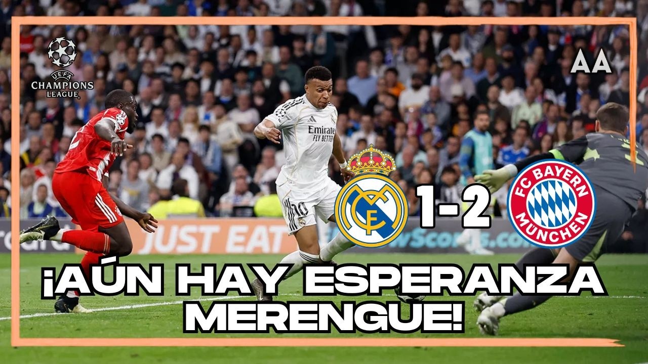 ¡PARTIDAZO EN EL BERNABÉU! Bayern golpea al Madrid pero la eliminatoria sigue viva | Andrés Agulla