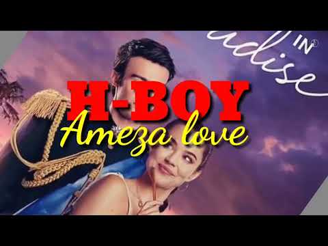 H-BOY - AMEZA LOVE (Nouveauté Gasy 2023)