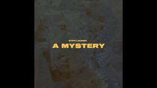 STIFF LAUREN - A MYSTERY (OFFICIAL AUDIO)