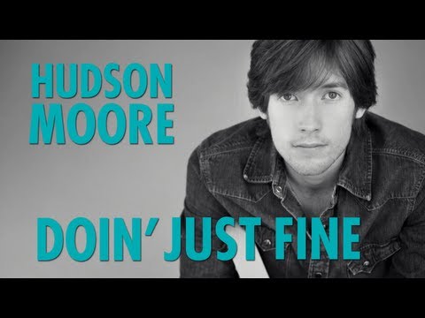 Hudson Moore - Doin' Just Fine (Official Lyric Video)