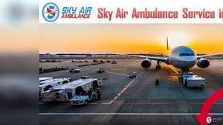 Air Ambulance in Patna with Entire Medical Resources