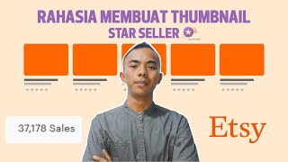 Ingin Jualan Laris di Etsy? Buat Thumbnail Seperti Ini!