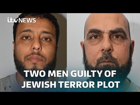 Two men convicted of terror attack plot to kill Jewish people in Manchester | ITV News