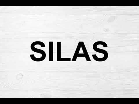 How To Pronounce Silas