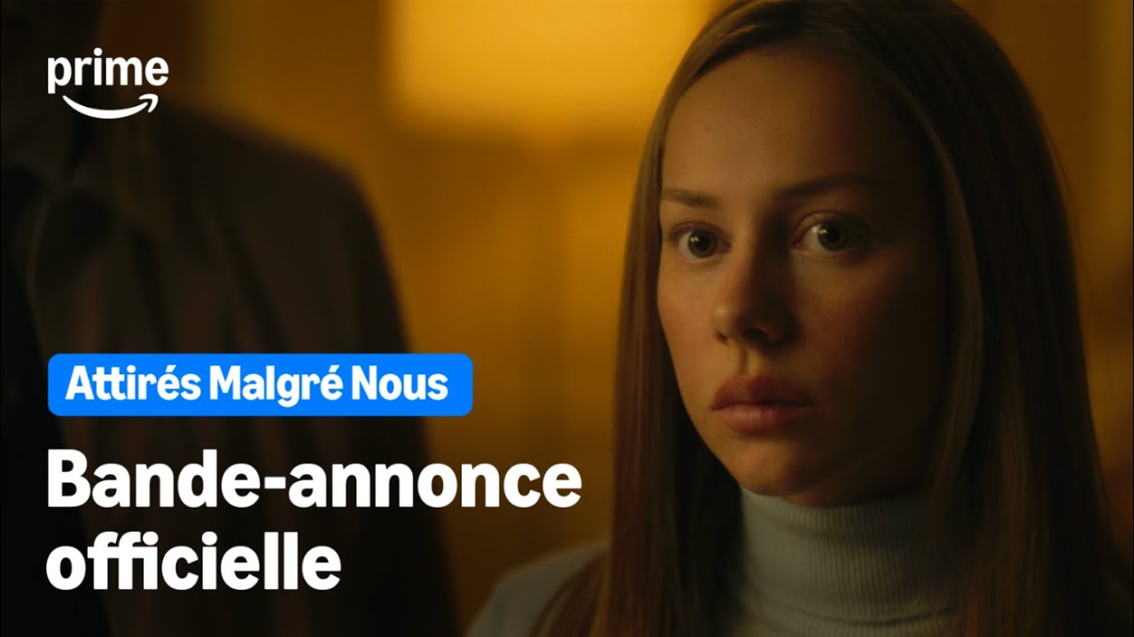 Attirés Malgré Nous - Bande-Annonce Officielle | Prime Video