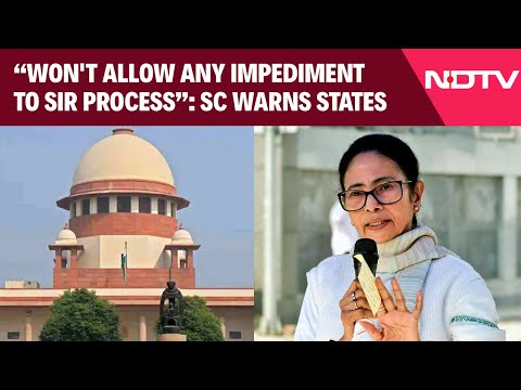 Supreme Court News Today | "Won't Allow Any Impediment To SIR Process," Supreme Court Warns States