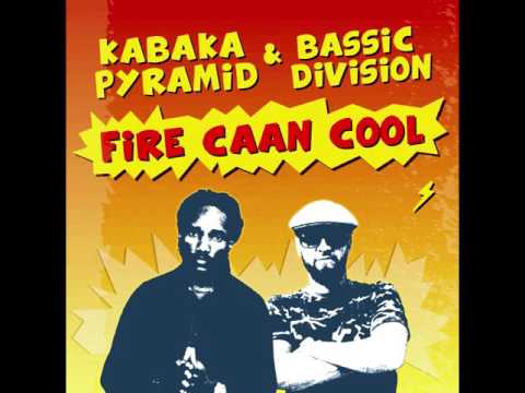 Kabaka Pyramid & Bassic Division -  Fire Caan Cool