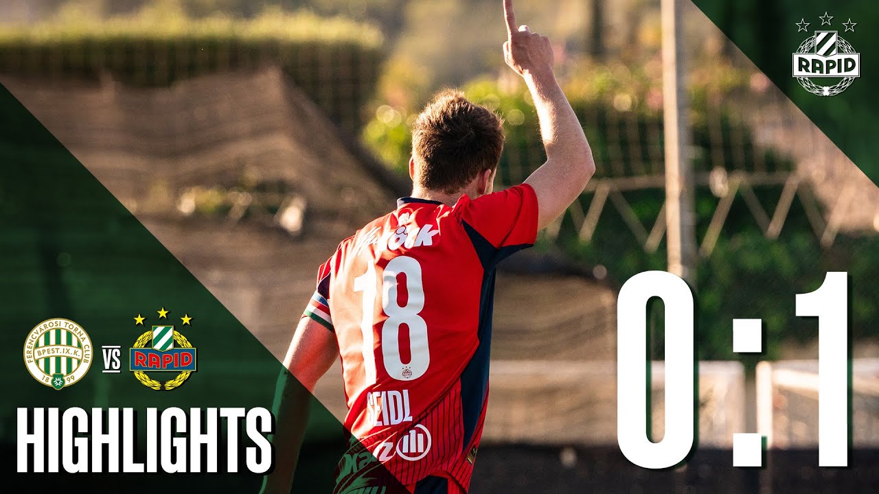 Highlights: Ferencvárosi TC – SK Rapid