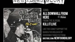 New Found Glory - All Downhill From Here (Live)