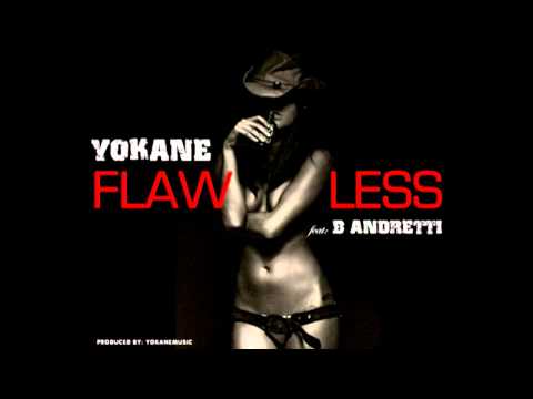 YOKANE -FLAWLESS feat: B Andretti