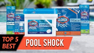 Top 5 Best Pool Shocks Review 2023 | Are They Worth Buying?