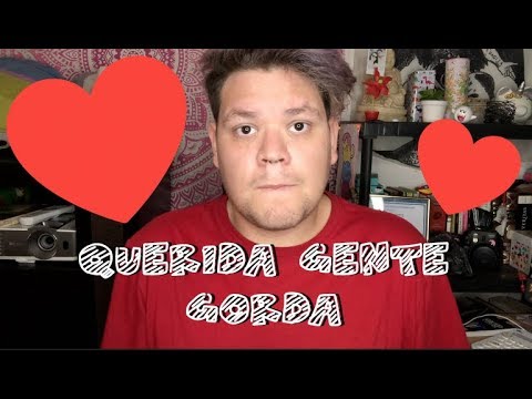 Querida gente gorda