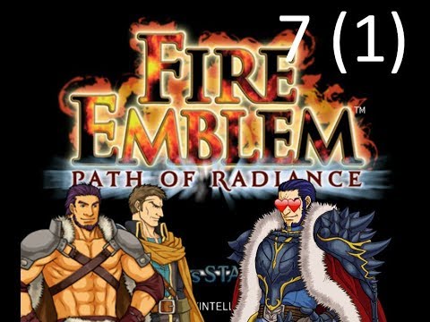Ashnard's kink shame... Let's play Fire Emblem Path of Radiance pt 7 (1)