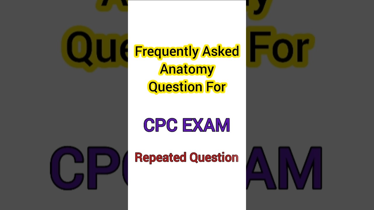 Frequently Asked Anatomy Questions For CPC Exam | Medical Coding Exam | Medical Billing #cpcexam
