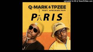 Download lagu Q Mark x TpZee Paris ft Afriikan Papi... mp3