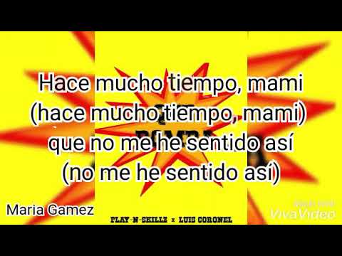 Que Bomba (Letra) - Play-N-Skillz y Luis Coronel