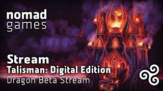 Talisman: Digital Edition - Dragons Beta stream