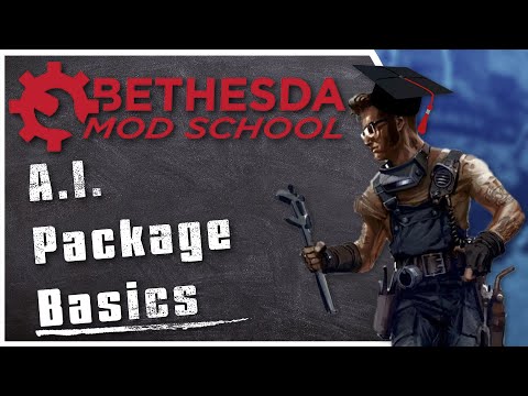 Bethesda Mod School: AI 101: Package Basics