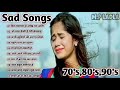 Hindi Sad Songs सुपर हिट पुराने हिंदी गीत Bollywood Song H