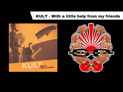 KULT - With a little help from my friends [OFFICIAL AUDIO]