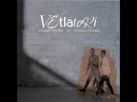 VETLATORI - Jonatan Penalba ft Christian Penalba