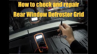 How to check and repair rear window defroster grid