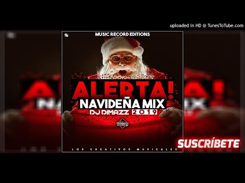 Alerta Navideña Mix 2019 - Dj Dimazz El Control Del Ritmo (Music Record Editions)