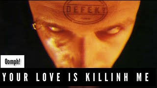 Oomph! - Your Love Is Killing Me (Lyrics Sub Español &amp; Ingles)