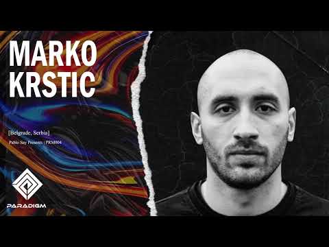 TECHNO MIX PRM003 -Paradigm Live - Marko Krstic From Belgrade, Serbia.