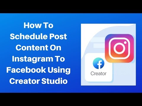 How to schedule post content on instagram and facebook using creator studio
