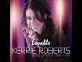 Kerrie Roberts - Lovable (Lyrics) 
