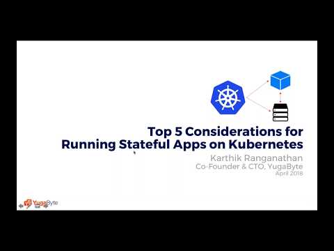 Top 5 Considerations for Running Stateful Apps on Kubernetes