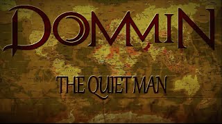 Dommin - The Quiet Man (Official Music Video)
