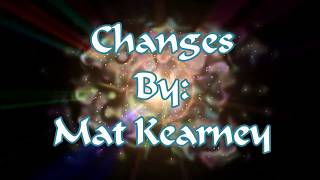 Mat Kearney Changes (Lyric Video)