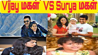 Vijay Daughter vs Surya Daughter Life Style Compar
