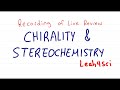 Chirality Stereochemistry Live Recording Organic Chemistry Review Practice Session