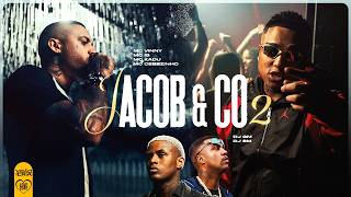 "JACOB & CO 2" - MC Vinny, MC Kadu, MC IG e MC Cebezinho (DJ GM e DJ SM)