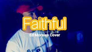 Faithful(Lobo)|Ed Morales cover
