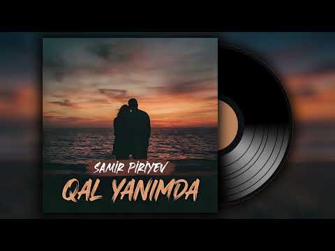 Samir Piriyev - Qal yanımda