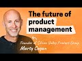 Product Management Theater Marty Cagan Silicon Valley Product Group