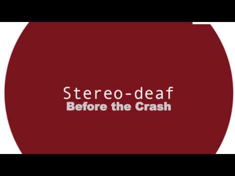 Stereo-deaf - Before the Crash (Jssst Rec 044) [Snippet]